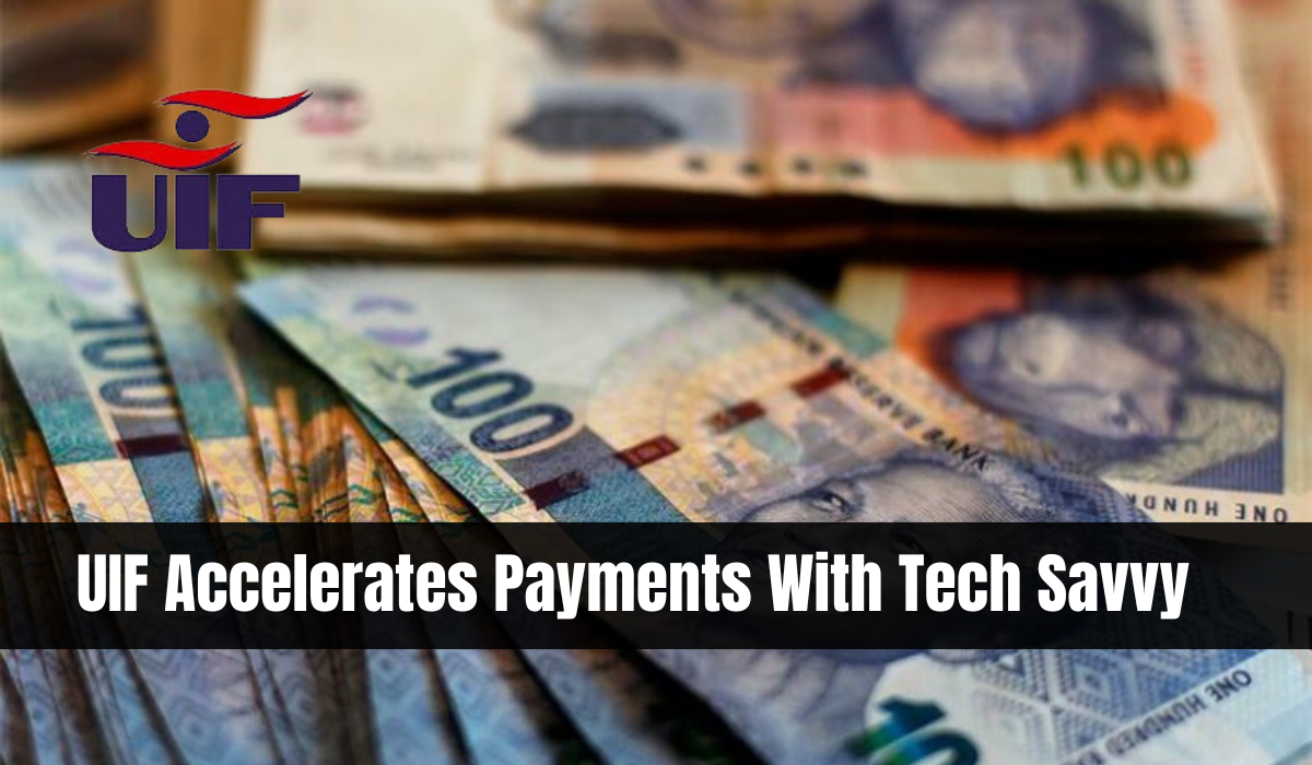 UIF Accelerates Payments With Tech Savvy