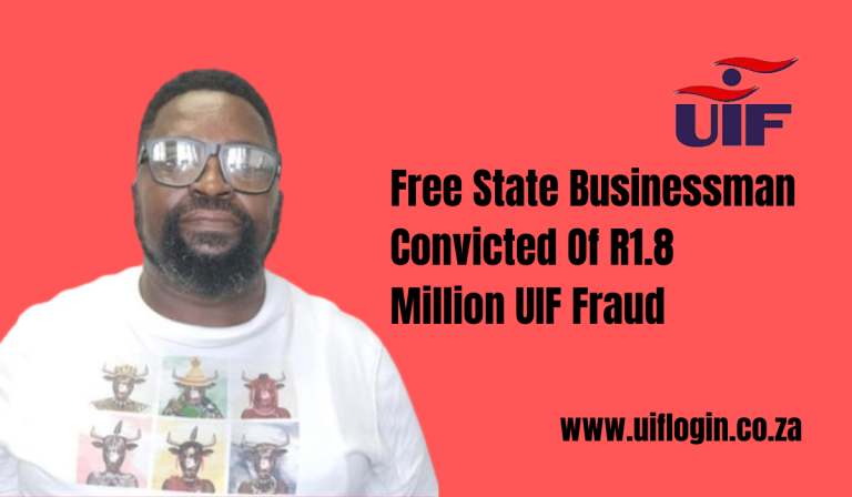Free State Businessman Convicted Of R1.8 Million UIF Fraud